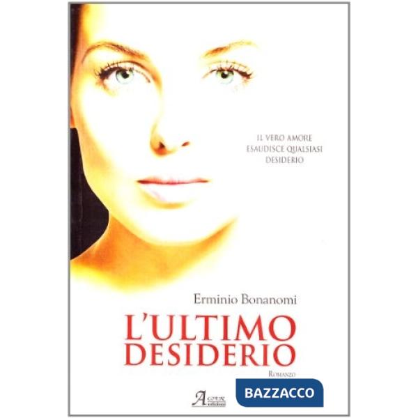 Ultimo desiderio (L')