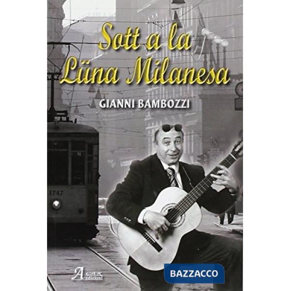 Sott a la lüna milanesa