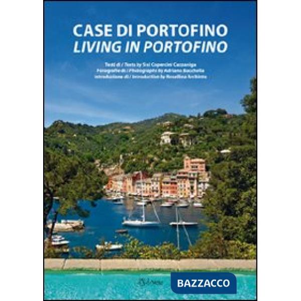 Case di Portofino. Ediz. italiana e inglese
