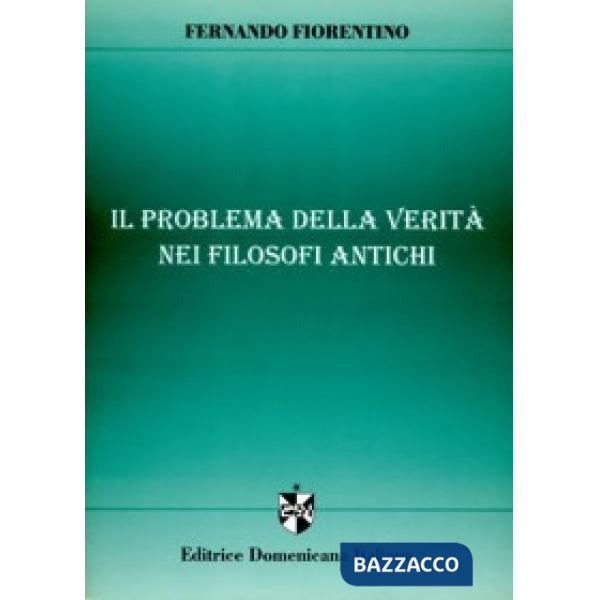 Problema della verità nei filosofi antichi (Il)