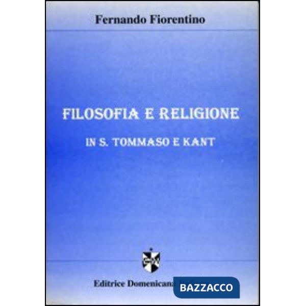 Filosofia e religione in S. Tommaso e Kant