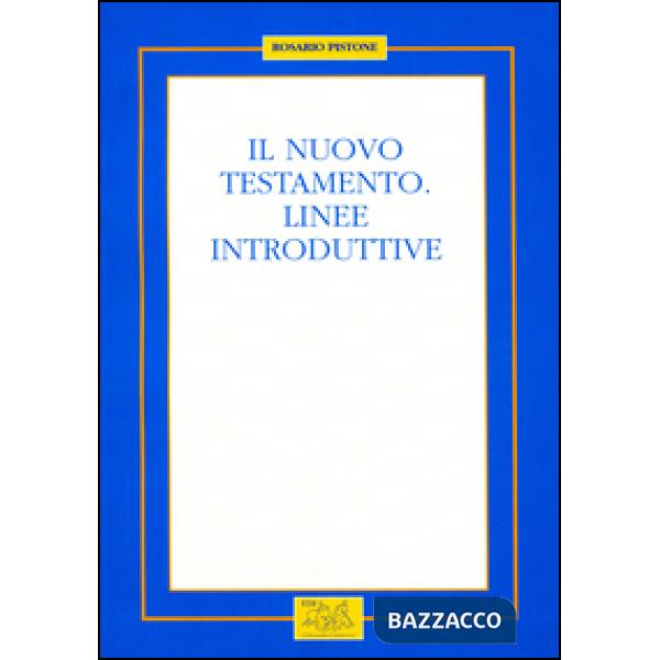 Nuovo Testamento. Linee introduttive (Il)