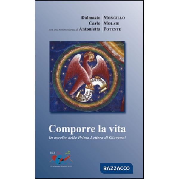 Comporre la vita. In ascolto della prima Lettera di Giovanni