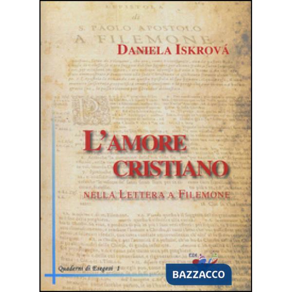 Amore cristiano nella Lettera a Filemone (L')