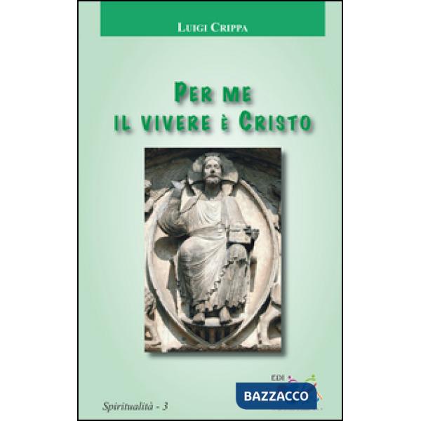 Per me il vivere è Cristo