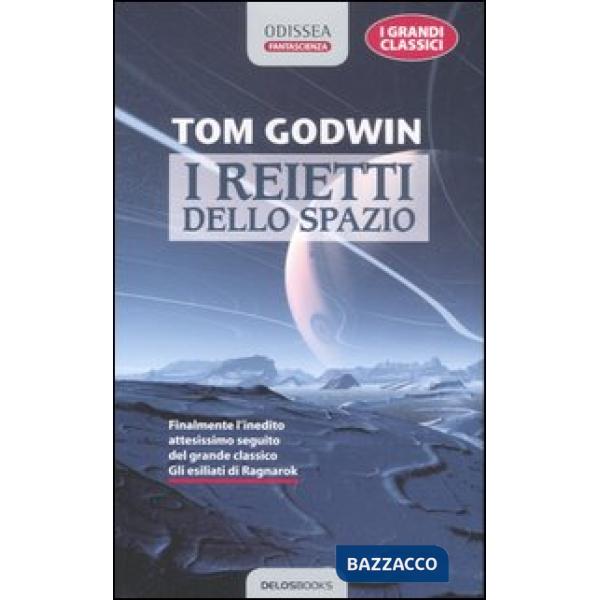 Reietti dello spazio (I)