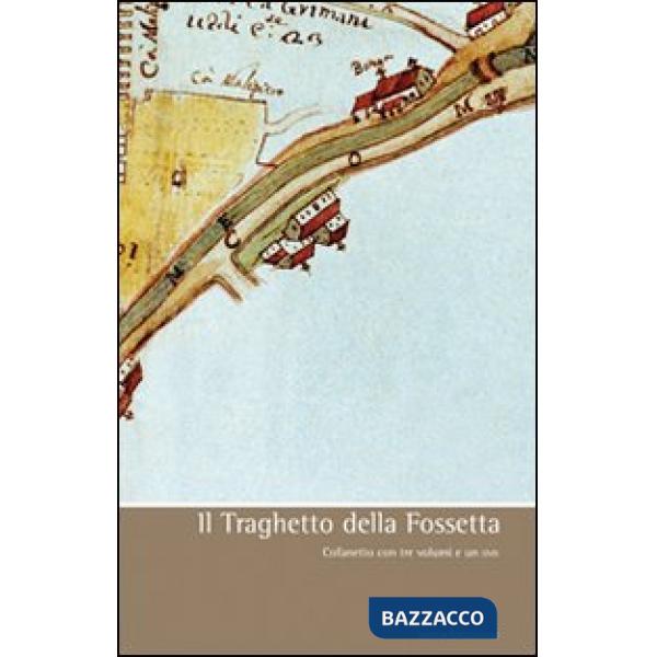 Traghetto della Fossetta. Con DVD (Il)