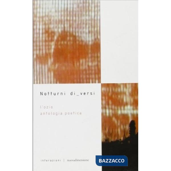 Notturni di versi. L'ozio