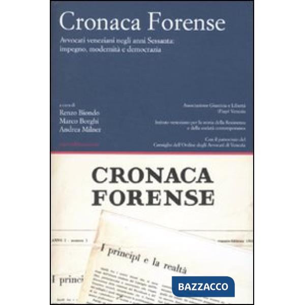Cronaca forense. Avvocati veneziani negli anni Sessanta: impegno, modernità e democrazia