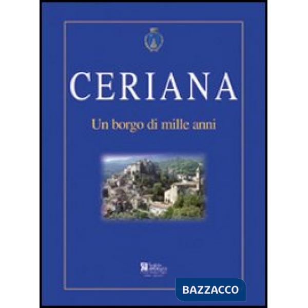 Ceriana. Un borgo di mille anni