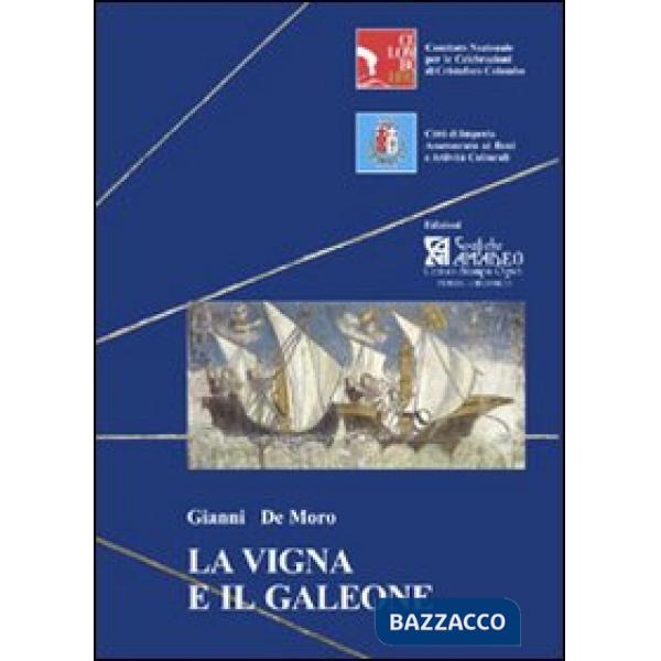 Vigna e il galeone. Uno scrivano di bordo nel Ponente ligure di tarda età colomb