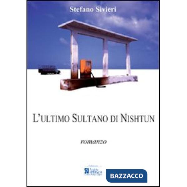 Ultimo sultano di Nishtun (L')