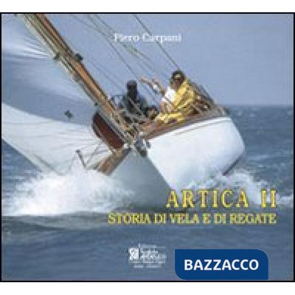 Artica II. Storia di vela e di regate