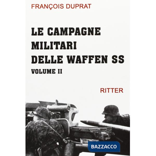 Campagne militari delle Waffen SS (Le). Vol. 2