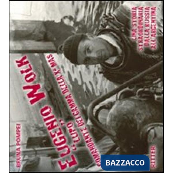 Eugenio Wolk «Lupo» comandante dei Gamma della X Mas