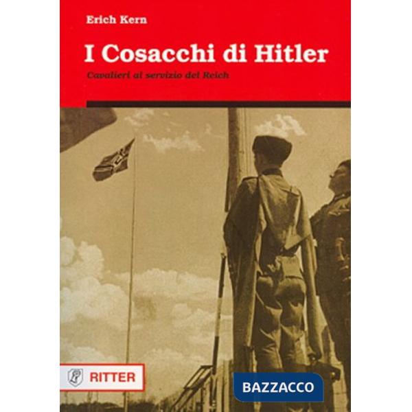 Cosacchi di Hitler. Cavalieri al servizio del Reich (I)