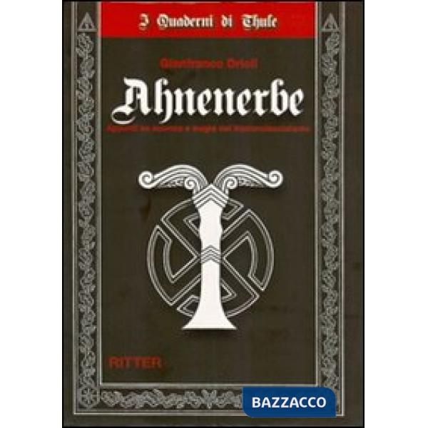 Ahnenerbe. Appunti su scienza e magia del Nazionalsocialismo