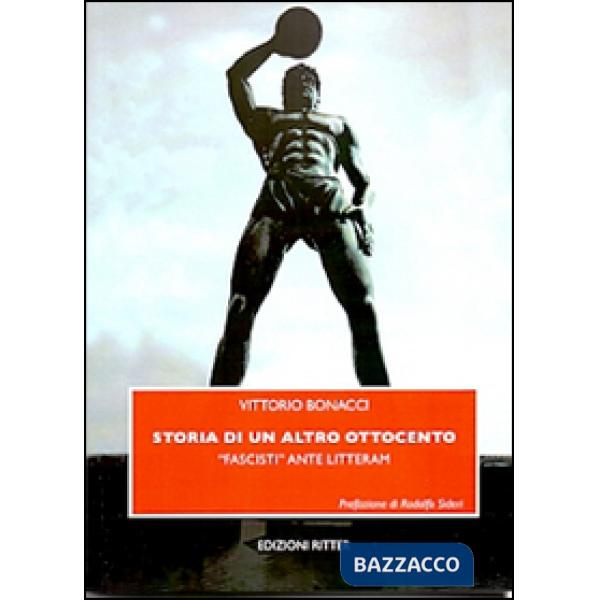 Storia di un altro Ottocento. «Fascisti» ante litteram