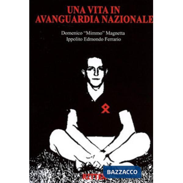 Vita in Avanguardia Nazionale (Una)