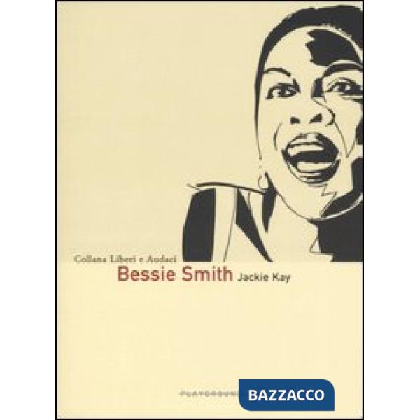 Bessie Smith. Ediz. illustrata