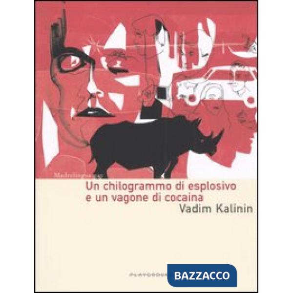 Chilogrammo di esplosivo e un vagone di cocaina (Un)