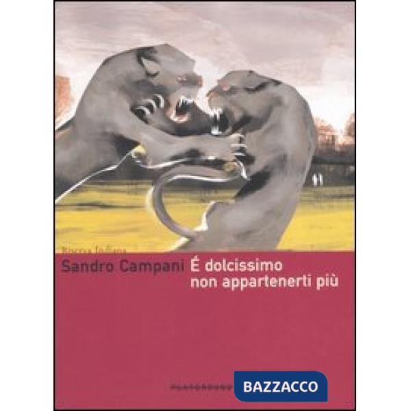 È dolcissimo non appartenerti più