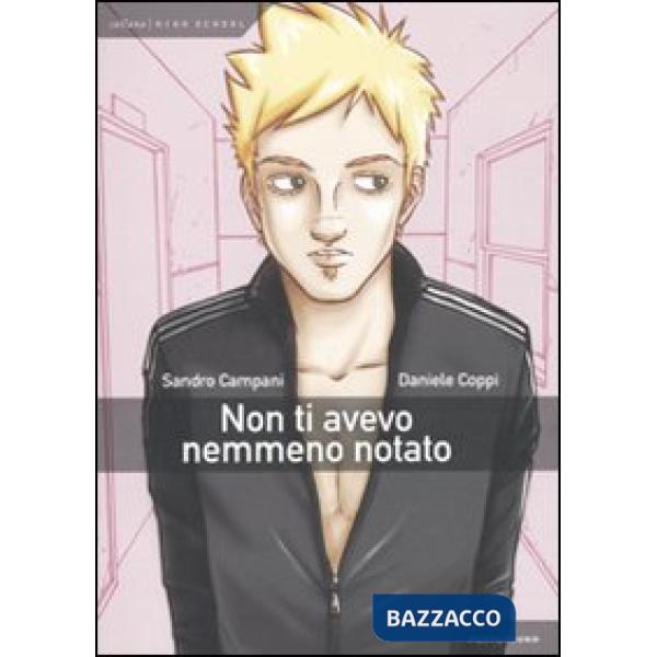 Non ti avevo nemmeno notato