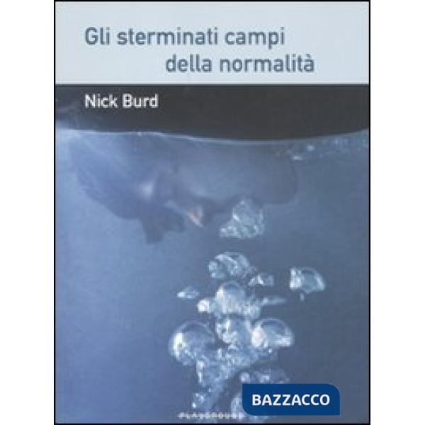 Sterminati campi della normalità (Gli)