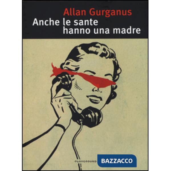 Anche le sante hanno una madre