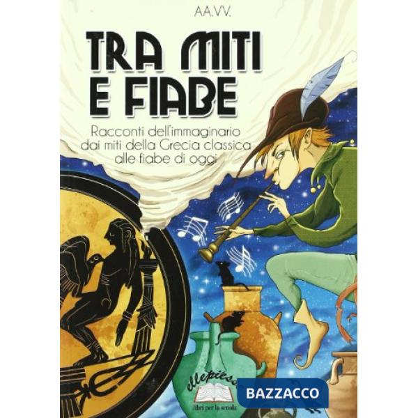 TRA MITI E FIABE