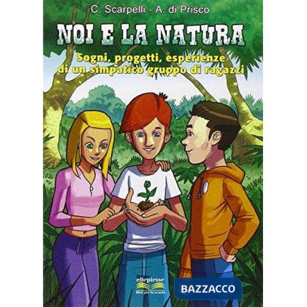 NOI E LA NATURA