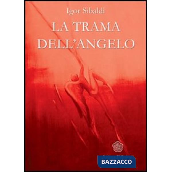 Trama dell'angelo (La)