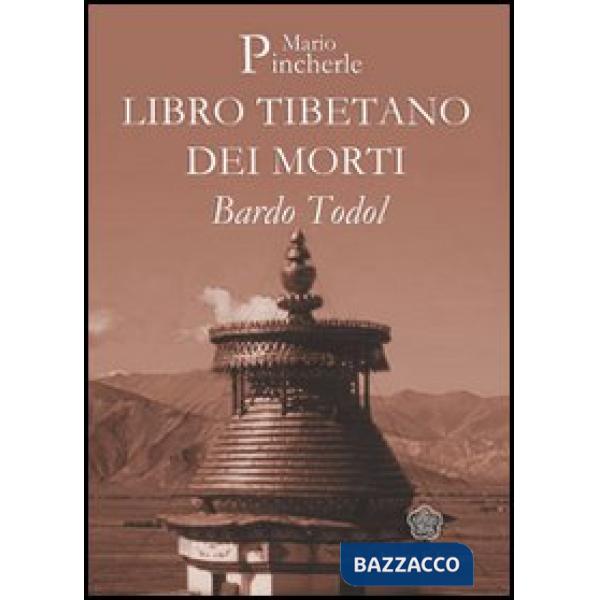 Bardo Todol. Libro tibetano dei morti