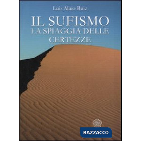 Sufismo. La spiaggia delle certezze (Il)