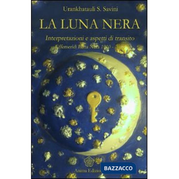 Luna nera. Interpretazioni e aspetti di transito