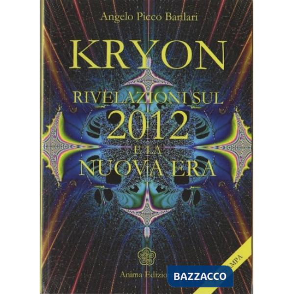 Kryon. Rivelazioni sulla nuova era