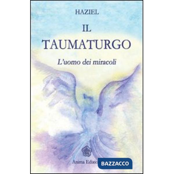 Taumaturgo. L'uomo dei miracoli (Il)