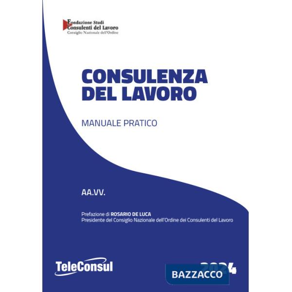 Consulenza del lavoro. Manuale pratico