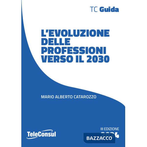 Evoluzione delle professioni verso il 2030 (L')