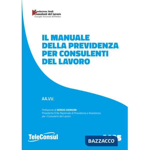 Manuale della previdenza per consulenti del lavoro (Il)