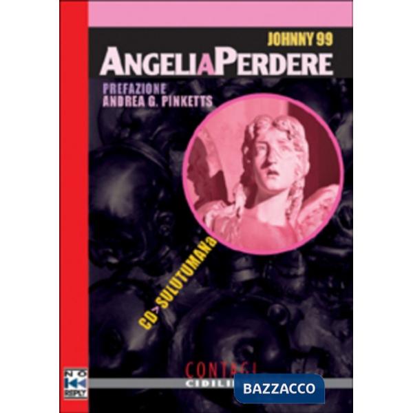 Angeli a perdere. Con CD Audio