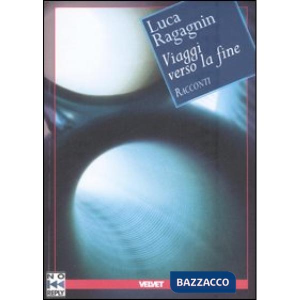 Viaggi verso la fine