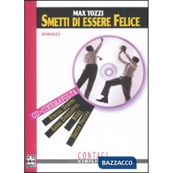 Smetti di essere felice. Con CD Audio