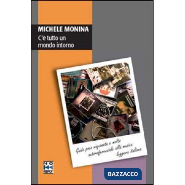 C'è tutto un mondo intorno