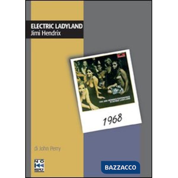 Electric ladyland. Jimi Hendryx