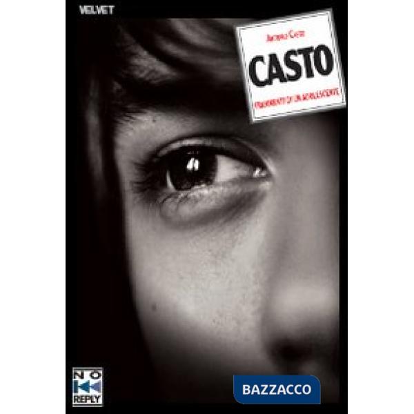 Casto. Frammenti di un adolescente
