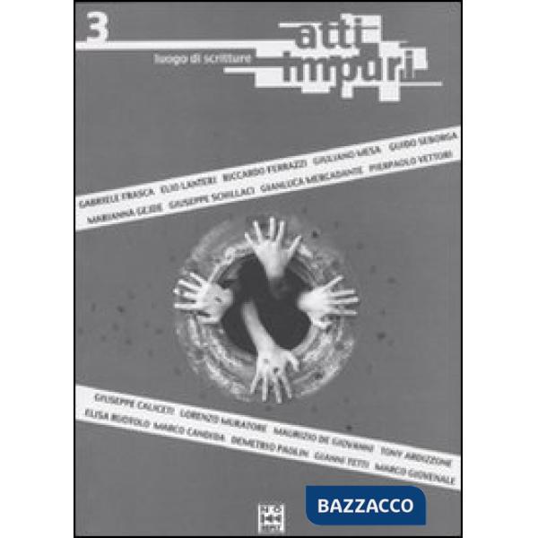 Atti impuri. Vol. 3: Luogo di scritture.