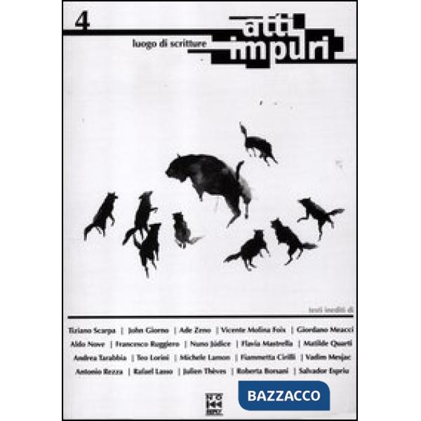 Atti impuri. Vol. 4: Luogo di scritture.