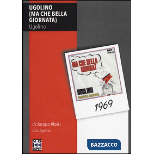 Ugolino (ma che bella giornata)