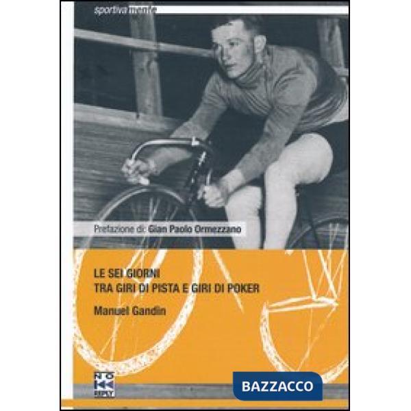 Sei giorni tra giri di pista e giri di poker (Le)